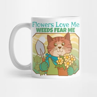 Flowers Love Me Weed Fear Me Mug